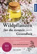 E-Book (pdf) Wildpflanzen für die mentale Gesundheit von noch unbekannt