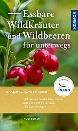 E-Book (pdf) Essbare Wildkräuter und Wildbeeren für unterwegs von Rudi Beiser