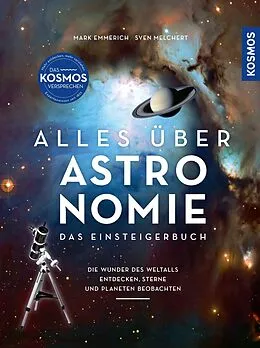E-Book (epub) Alles über Astronomie von Mark Emmerich, Sven Melchert