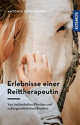 E-Book (epub) Erfahrungen einer Reittherapeutin von Antonie Ebbesmeyer
