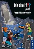 E-Book (epub) Die drei ??? Kids, 105, Fiese Fälscherbande (drei Fragezeichen Kids) von Helene Blanck