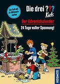 E-Book (epub) Die drei ??? Kids, Der Adventskalender (drei Fragezeichen Kids) von Ulf Blanck