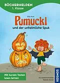 E-Book (epub) Pumuckl, Bücherhelden 1. Klasse, Pumuckl und der unheimliche Spuk von Ellis Kaut, Uli Leistenschneider