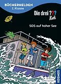 E-Book (epub) Die drei ??? Kids, Bücherhelden 2. Klasse, SOS auf hoher See (drei Fragezeichen Kids) von Ulf Blanck