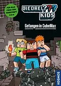 E-Book (epub) Die drei ??? Kids, Gefangen in CubeMax (drei Fragezeichen Kids) von Calle Claus