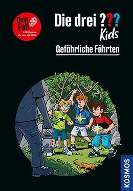 E-Book (epub) Die drei ??? Kids Dein Fall, Gefährliche Fährten (drei Fragezeichen Kids) von Helene Blanck