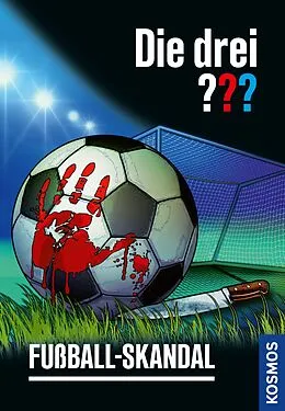 E-Book (epub) Die drei ??? Fußball-Skandal (drei Fragezeichen) von Christoph Dittert