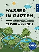 E-Book (epub) Wasser im Garten clever managen von Jens Maute