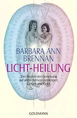 Kartonierter Einband Licht-Heilung von Barbara Ann Brennan