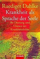 Kartonierter Einband Krankheit als Sprache der Seele von Ruediger Dahlke
