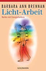 Kartonierter Einband Licht-Arbeit von Barbara Ann Brennan