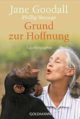 Kartonierter Einband Grund zur Hoffnung von Jane Goodall