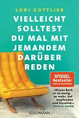 Kartonierter Einband Vielleicht solltest du mal mit jemandem darüber reden von Lori Gottlieb
