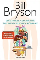 Kartonierter Einband (Kt) Eine kurze Geschichte des menschlichen Körpers von Bill Bryson