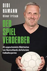 Kartonierter Einband Der Spielverderber von Oliver Fritsch, Dietmar Hamann