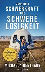 Kartonierter Einband Zwischen Schwerkraft und Schwerelosigkeit von Michaela Benthaus