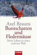 Kartonierter Einband Buntschatten und Fledermäuse von Axel Brauns
