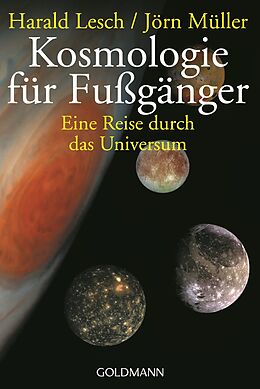 Kartonierter Einband Kosmologie für Fußgänger von Harald Lesch, Jörn Müller
