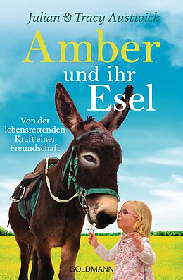 Kartonierter Einband Amber und ihr Esel von Julian Austwick, Tracy Austwick