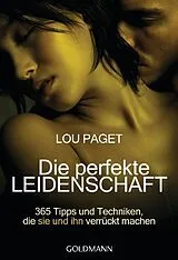 Kartonierter Einband Die perfekte Leidenschaft von Lou Paget