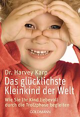 Kartonierter Einband Das glücklichste Kleinkind der Welt von Harvey Karp