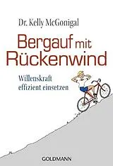 Kartonierter Einband Bergauf mit Rückenwind von Kelly McGonigal
