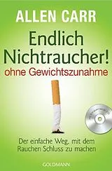 Taschenbuch Endlich Nichtraucher! - ohne Gewichtszunahme von Allen Carr