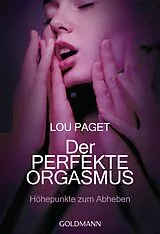 Kartonierter Einband Der perfekte Orgasmus von Lou Paget