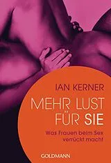 Kartonierter Einband (Kt) Mehr Lust für sie von Ian Kerner
