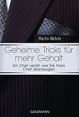 Kartonierter Einband (Kt) Geheime Tricks für mehr Gehalt von Martin Wehrle
