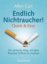 Kartonierter Einband Endlich Nichtraucher! Quick & Easy von Allen Carr