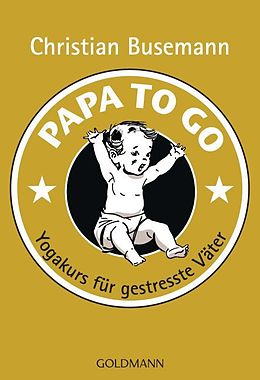 Kartonierter Einband Papa to Go von Christian Busemann
