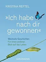 Kartonierter Einband "Ich habe nach dir gewonnen" von Kristina Reftel