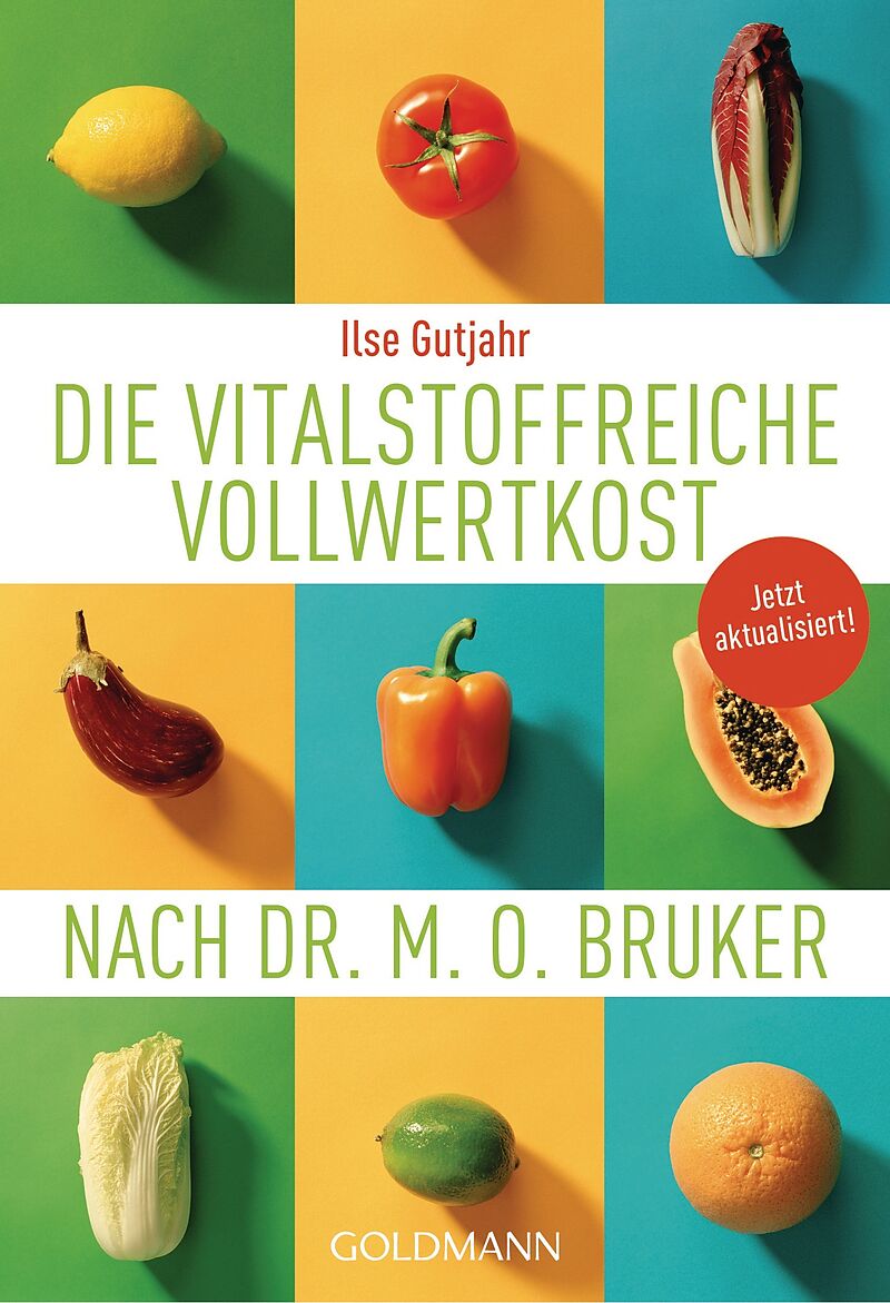 Die Vitalstoffreiche Vollwertkost Nach Dr M O Bruker Ilse Gutjahr Buch Kaufen Ex Libris