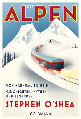 Kartonierter Einband Die Alpen von Stephen O&apos;Shea