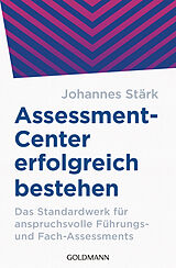 Kartonierter Einband Assessment-Center erfolgreich bestehen von Johannes Stärk