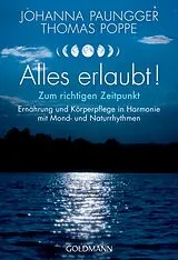 Kartonierter Einband Alles erlaubt! von Johanna Paungger, Thomas Poppe