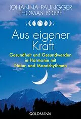 Kartonierter Einband Aus eigener Kraft von Johanna Paungger, Thomas Poppe