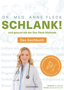 Kartonierter Einband Schlank! und gesund mit der Doc Fleck Methode von Anne Fleck
