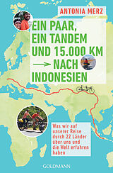 Kartonierter Einband Ein Paar, ein Tandem und 15.000 km nach Indonesien von Antonia Merz