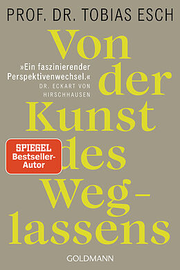 Kartonierter Einband Von der Kunst des Weglassens von Tobias Esch