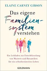 Kartonierter Einband Das eigene Familiensystem verstehen von Elaine Carney Gibson