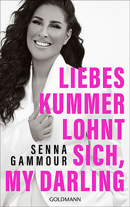 Kartonierter Einband Liebeskummer lohnt sich, my darling von Senna Gammour