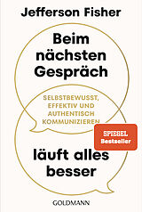Kartonierter Einband Beim nächsten Gespräch läuft alles besser von Jefferson Fisher