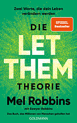 Kartonierter Einband Die LET THEM Theorie von Mel Robbins, Sawyer Robbins