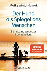 Kartonierter Einband Der Hund als Spiegel des Menschen von Maike Maja Nowak