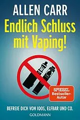 Kartonierter Einband Endlich Schluss mit Vaping! von Allen Carr
