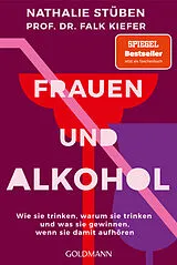 Kartonierter Einband Frauen und Alkohol von Nathalie Stüben, Falk Kiefer