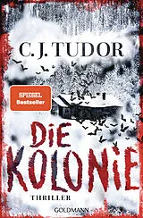 Kartonierter Einband Die Kolonie von C.J. Tudor