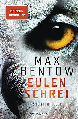 Kartonierter Einband Eulenschrei von Max Bentow